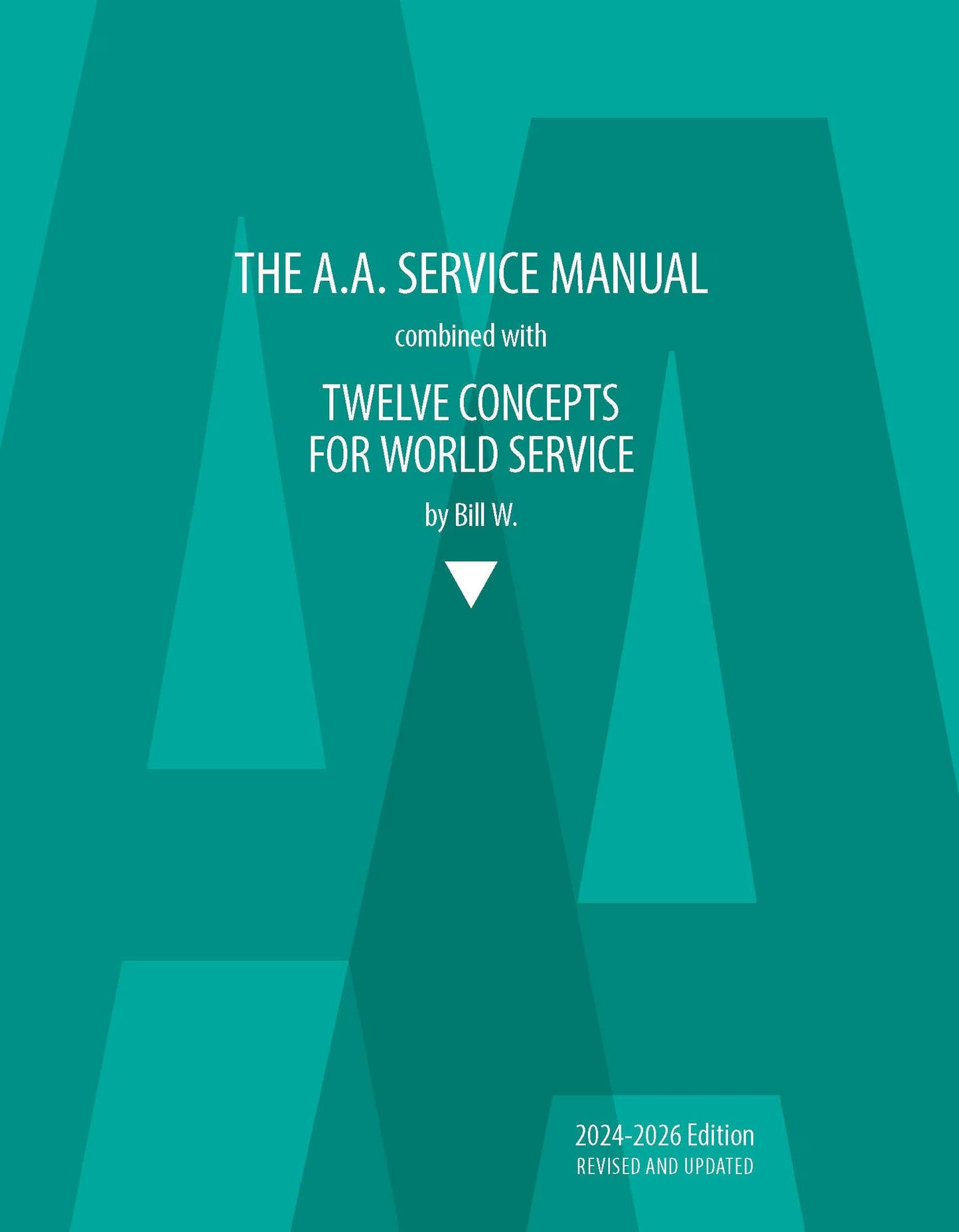 The A.A. Service Manual/Twelve Concepts for World Service 2024-2026