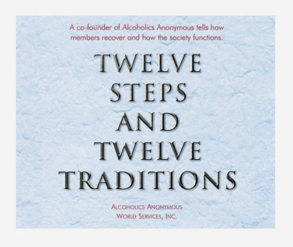 Twelve Steps and Twelve Traditions