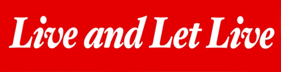 "Live and Let Live" Bumper Sticker