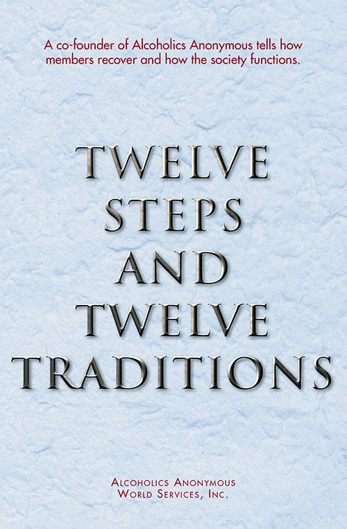 Twelve Steps and Twelve Traditions