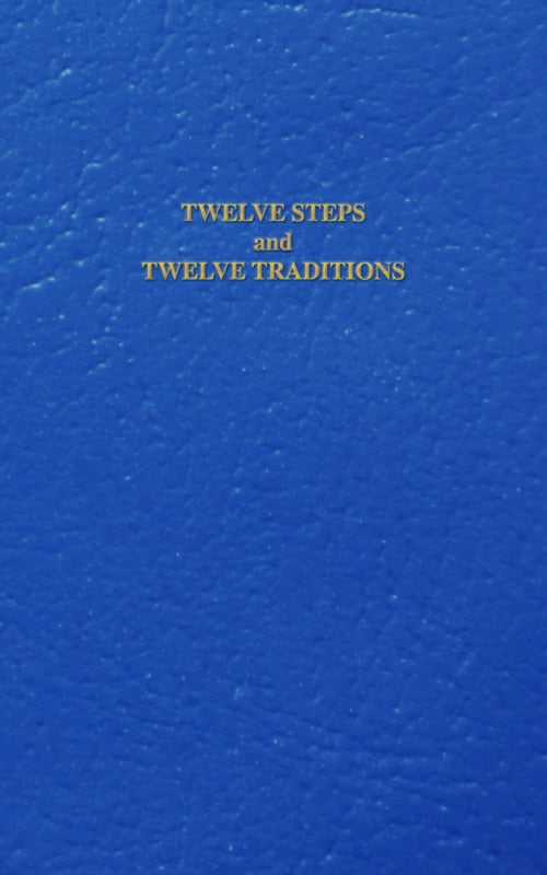 Twelve Steps and Twelve Traditions