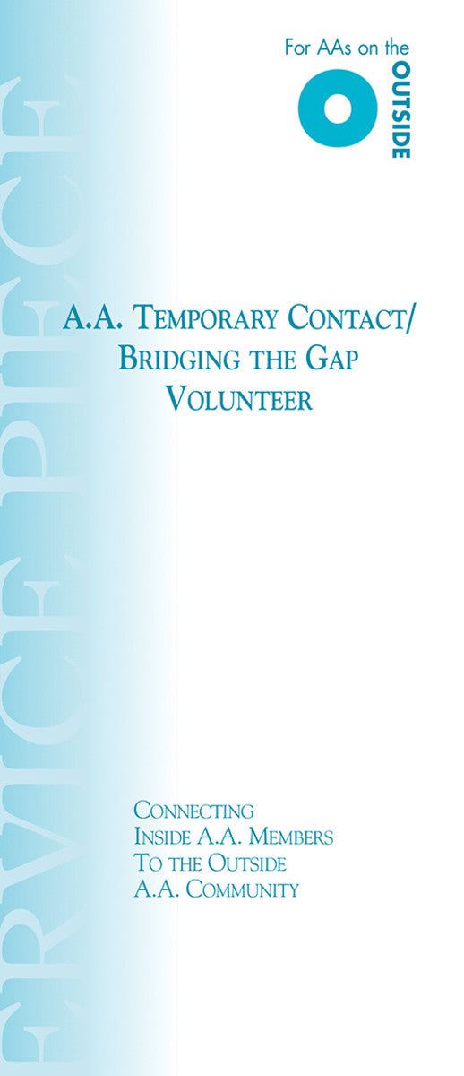 A.A. Temporary Contact/Bridging the Gap Volunteer (For AAs on the Outside)