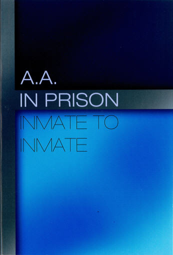A.A. In Prison - Inmate to Inmate
